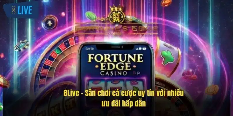 Giới Thiệu 8Live – Sân Chơi Cá Cược Uy Tín Hàng Đầu 1 8live-–-san-choi-ca-cuoc-uy-tin-voi-nhieu-uu-dai-hap-dan