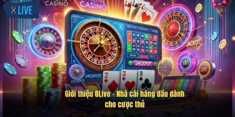 Giới Thiệu 8Live – Sân Chơi Cá Cược Uy Tín Hàng Đầu 2 gioi-thieu-8live-–-nha-cai-hang-dau-danh-cho-cuoc-thu