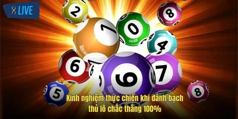 Bạch Thủ Lô Kép – Bí Quyết Chơi Hiệu Quả Tại 8Live 4 kinh-nghiem-thuc-chien-khi-danh-bach-thu-lo-chac-thang-100